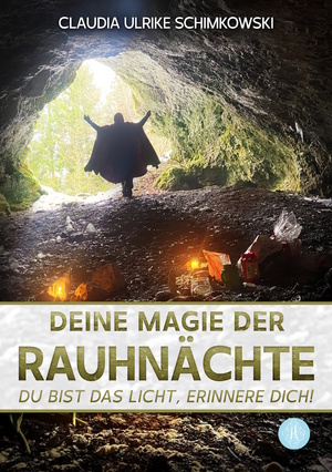 ISBN 9783959496575: Deine Magie der Rauhnächte - Du bist das Licht, erinnere Dich! * Ein zauberhaft intuitives Arbeitsbuch für die Zeit zwischen den Jahren