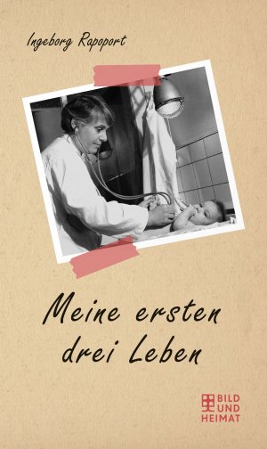 neues Buch – Rapoport, Ingeborg; Rapoport – Meine ersten drei Leben - Ingeborg Rapoport