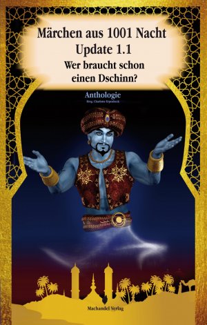 ISBN 9783959591041: Märchen aus 1001 Nacht Update 1.1 - Wer braucht schon einen Dschinn?