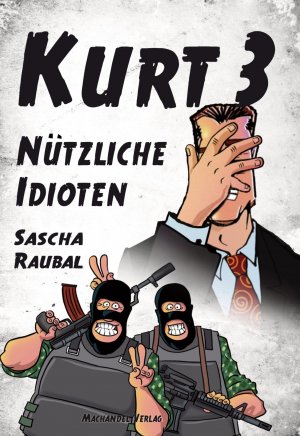 ISBN 9783959591065: Kurt 3 - Nützliche Idioten