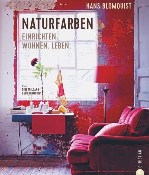 ISBN 9783959610964: Naturfarben - Einrichten. Wohnen. Leben.