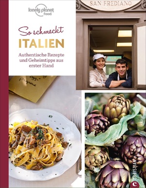 ISBN 9783959611053: So schmeckt Italien - Authentische Rezepte und Geheimtipps aus erster Hand