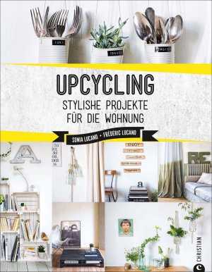 ISBN 9783959611169: Upcycling - Stylishe Projekte für die Wohnung