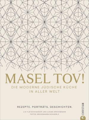 ISBN 9783959611848: Masel tov! - Die moderne jüdische Küche in aller Welt. Rezepte. Porträts. Geschichten.