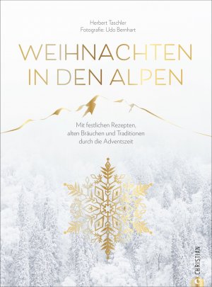 gebrauchtes Buch – Herbert Taschler – Weihnachten in den Alpen - Mit festlichen Rezepten, alten Bräuchen und Traditionen durch die Adventszeit