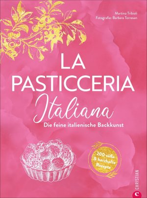 neues Buch – Martina Tribioli – La Pasticceria Italiana