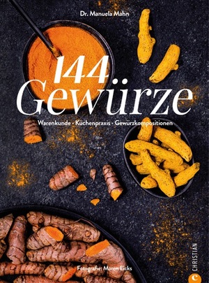 ISBN 9783959618960: 144 Gewürze / Warenkunde. Aromapairing. Küchenpraxis.