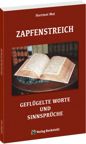 ISBN 9783959660709: ZAPFENSTREICH – Geflügelte Worte und Sinnsprüche : Eine kleine Blu¨tenlese fu¨r Suchende und Su¨chtige