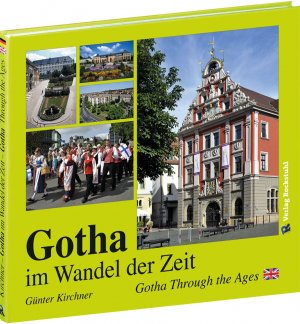 ISBN 9783959661553: BILDBAND - Gotha im Wandel der Zeit