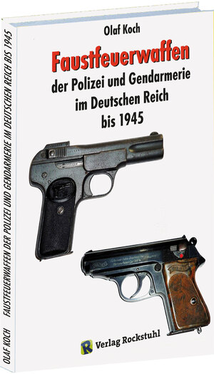 ISBN 9783959664219: Faustfeuerwaffen der Polizei und Gendarmerie im Deutschen Reich bis 1945