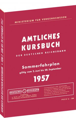 ISBN 9783959664950: Kursbuch der Deutschen Reichsbahn - Sommerfahrplan 1957 - Gültig vom 2.Juni–28. September 1957