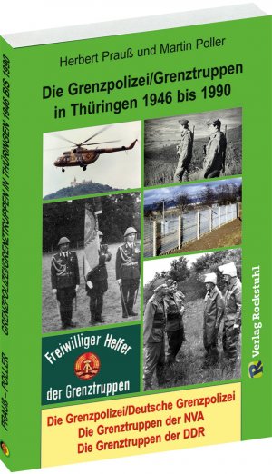 ISBN 9783959665377: Die Grenzpolizei/Grenztruppen in Thüringen 1946 bis 1990