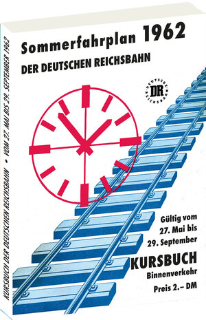 ISBN 9783959667067: Kursbuch der Deutschen Reichsbahn - Sommerfahrplan 1962