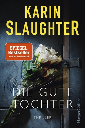 gebrauchtes Buch – Karin Slaughter – Die gute Tochter - Thriller - bk354