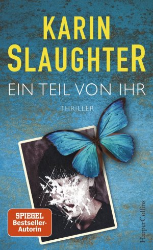 gebrauchtes Buch – Karin Slaughter – Ein Teil von ihr: Thriller Neuerscheinung