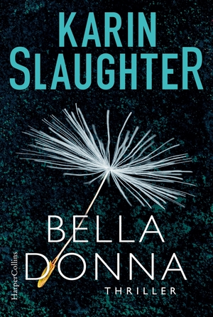 gebrauchtes Buch – Karin Slaughter – Belladonna