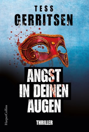 gebrauchtes Buch – Gerritsen, Tess und Anita Sprungk – Angst in deinen Augen: Thriller Thriller