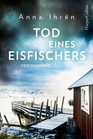 gebrauchtes Buch – Anna Ihrén – Tod eines Eisfischers (Dennis Wilhelmson & Sandra Haraldsson, Band 2, Schweden)