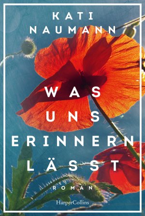 neues Buch – Kati Naumann – Was uns erinnern lässt