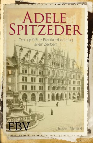 ISBN 9783959720489: Adele Spitzeder - Der größte Bankenbetrug aller Zeiten