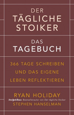 ISBN 9783959720946: Der tägliche Stoiker – Das Tagebuch – 366 Tage schreiben und das eigene Leben reflektieren