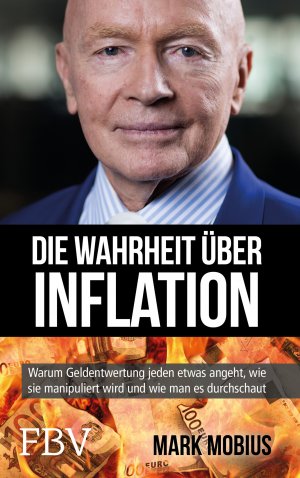 ISBN 9783959721912: Die Wahrheit über Inflation - Warum Geldentwertung jeden etwas angeht, wie sie manipuliert wird und wie man es durchschaut