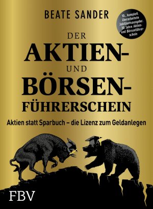 Isbn Der Aktien Und Borsenfuhrerschein Jubilaumsausgabe Aktien Statt Sparbuch Die Lizenz Zum Geldanlegen Neu Gebraucht Kaufen