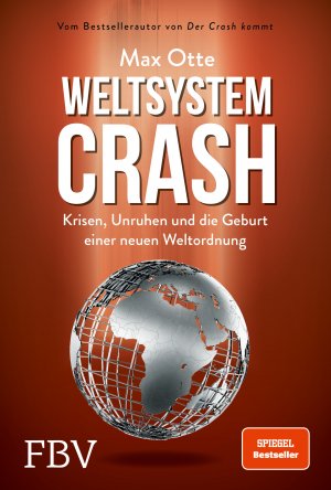 ISBN 9783959722827: Weltsystemcrash – Krisen, Unruhen und die Geburt einer neuen Weltordnung