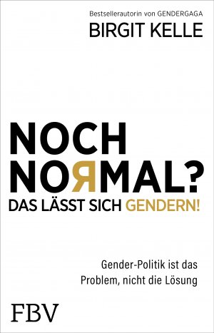 ISBN 9783959723640: Noch Normal? Das lässt sich gendern! - Gender-Politik ist das Problem, nicht die Lösung