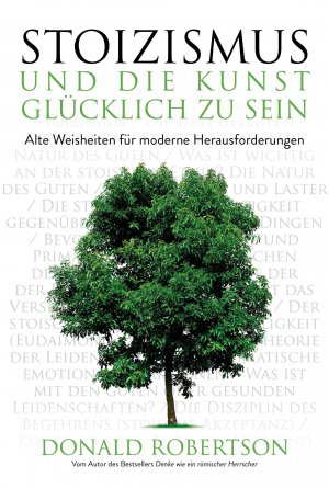 ISBN 9783959724678: Stoizismus und die Kunst, glücklich zu sein - Alte Weisheiten für moderne Herausforderungen