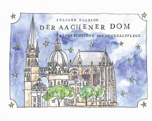 ISBN 9783959762434: Der Aachener Dom – Baugeschichte und Denkmalpflege