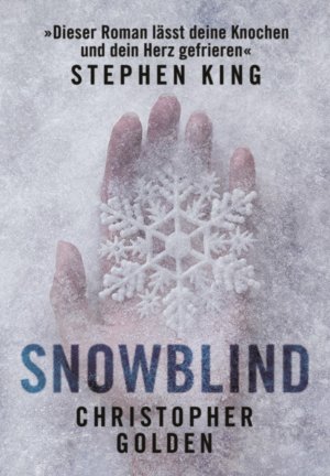 neues Buch – Christopher Golden – Snowblind