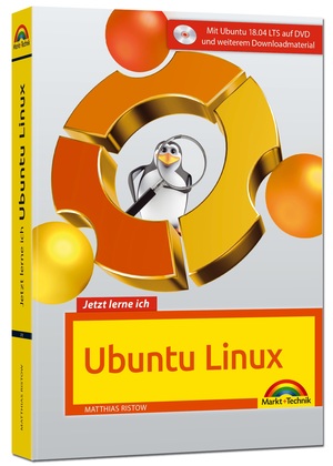 ISBN 9783959821124: Jetzt lerne ich Ubuntu 18.04 LTS - aktuellste Version Das Komplettpaket für den erfolgreichen Einstieg. Mit vielen Beispielen und Übungen auf DVD - komplett in Farbe gedruckt