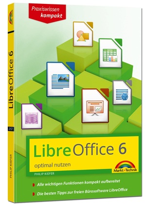 ISBN 9783959821575: LibreOffice 6 optimal nutzen - Das Handbuch zur Software