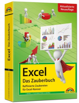 gebrauchtes Buch – Fleckenstein, Jens; Georgi – Excel - Das Zauberbuch: Raffinierte Zaubereien für Excel-Kenner - 3. aktualisierte Auflage für alle Excel Versionen 2007 - 2019