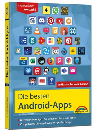 ISBN 9783959825023: Die besten Android Apps: Für dein Smartphone und Tablet - aktuell zu Android 12, 11, 10 und 9 – Unverzichtbare Apps für Ihr Smartphone und Tablet