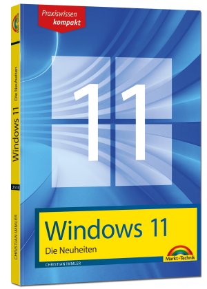 ISBN 9783959825139: Windows 11 Neuheiten - das neue Windows erklärt. Für Einsteiger und Fortgeschrittene