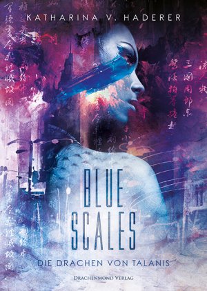 ISBN 9783959913133: Blue Scales - Die Drachen von Talanis