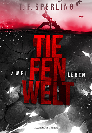 ISBN 9783959913430: Tiefenwelt: Zwei Leben