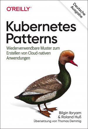 ISBN 9783960091325: Kubernetes Patterns - Wiederverwendbare Muster zum Erstellen von Cloud-nativen Anwendungen