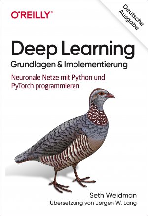 ISBN 9783960091363: Deep Learning – Grundlagen und Implementierung - Neuronale Netze mit Python und PyTorch programmieren