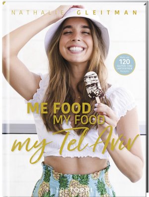 gebrauchtes Buch – Nathalie Gleitman – Me food my food my Tel Aviv