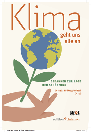 ISBN 9783960382102: Klima geht uns alle an - Gedanken zur Lage der Schöpfung