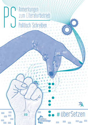 neues Buch – PSredaktion – PS: Anmerkungen zum Literaturbetrieb / Politisch Schreiben | #8 überSetzen | PSredaktion | Taschenbuch | 120 S. | Deutsch | 2023 | edition assemblage | EAN 9783960421726