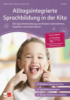 ISBN 9783960460817: Alltagsintegrierte Sprachbildung in der Kita - Die Sprachentwicklung von Kindern wahrnehmen, begleiten und unterstützen