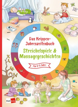 ISBN 9783960460862: Das Krippen-Jahreszeitenbuch: Streichelspiele & Massagegeschichten