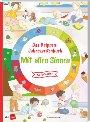 ISBN 9783960462873: Das Krippen-Jahreszeitenbuch: Mit allen Sinnen