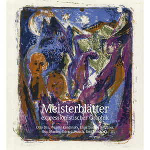 ISBN 9783960491224: Meisterblätter expressionistischer Graphik – Wassily Kandinsky, Ernst Ludwig Kirchner, Otto Mueller, Edvard Munch, Emil Nolde u.a.