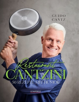 ISBN 9783960584643: Restaurant Cantzini - 50 Rezepte mit Humor