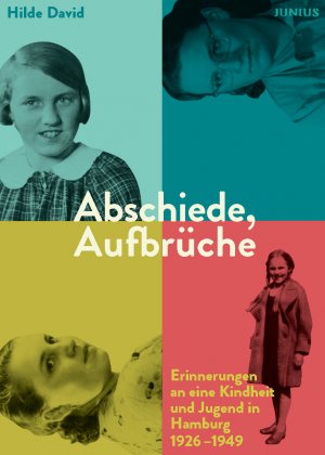 ISBN 9783960605485: Abschiede, Aufbrüche - Erinnerungen an eine Kindheit und Jugend in Hamburg 1926–1949